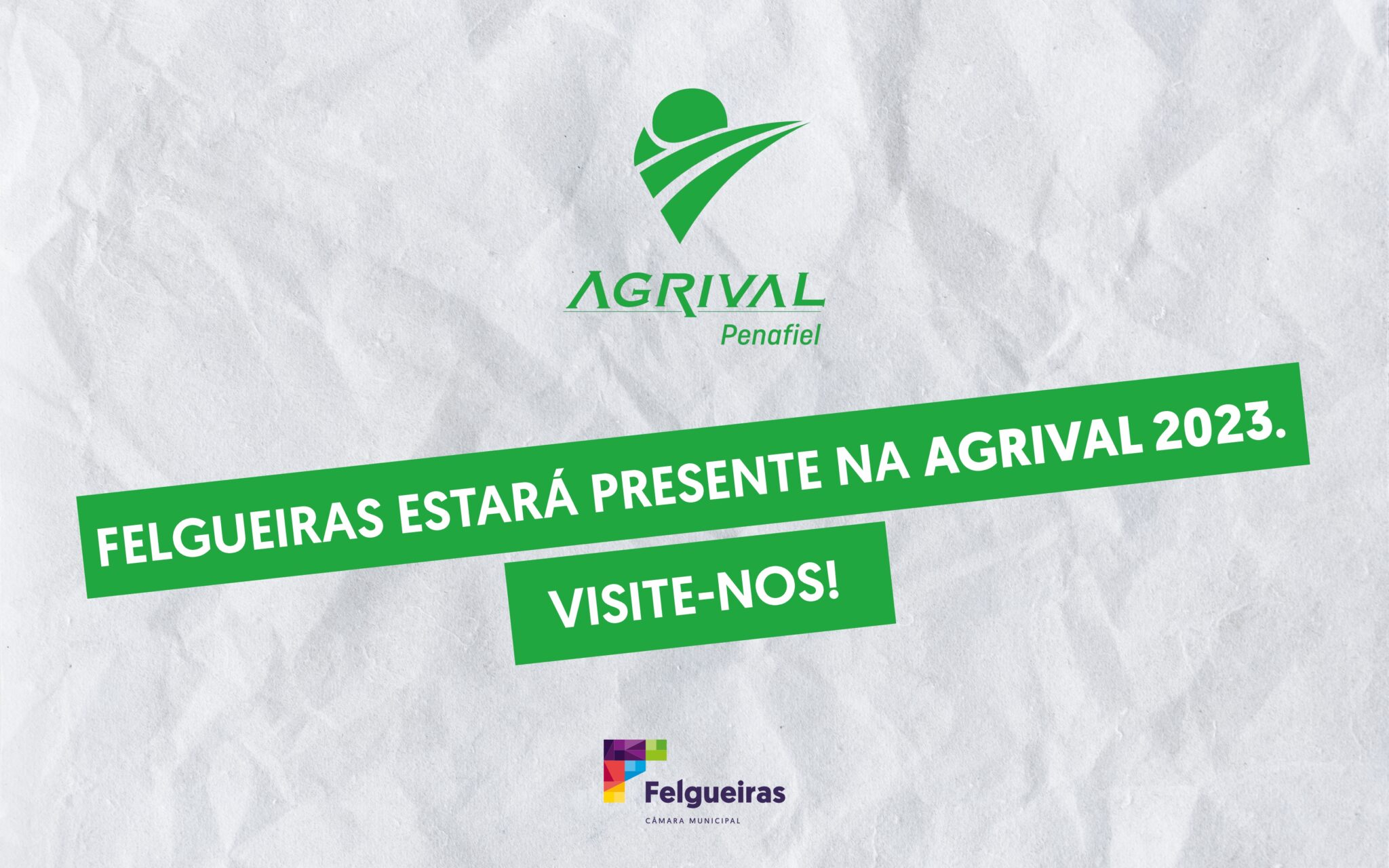 Visite Felgueiras na AGRIVAL 2023!