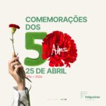 50 anos do 25 de abril assinalados em Felgueiras de abril a julho